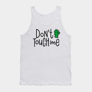 Don't Touch Me - Funny Humor Quote Social Distancing Tank Top